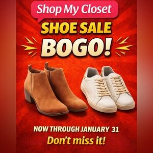 Buy One Get One Free - ALL shoes in my closet.